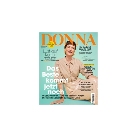 Cover des Magazins DONNA mit einer lächelnden Frau in beigem Hemd und glitzerndem Rock. Schlagzeilen sind 'Das Beste kommt jetzt noch' und 'NEUE FRISUR'.