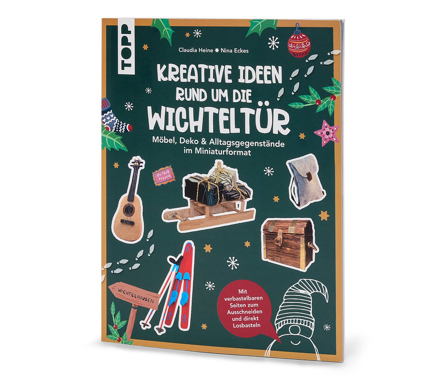 Das Buch »Kreative Ideen rund um die Wichteltür« zeigt auf dem Cover Miniaturen von Möbeln und Dekorationen auf grünem Hintergrund.