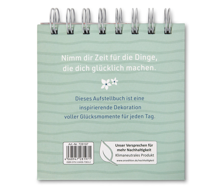 Aufstellbuch mit der Aufschrift "Nimm dir Zeit für die Dinge, die dich glücklich machen."